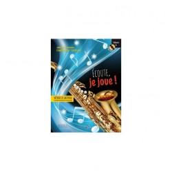 Billaudot Saxophone Learning Book "Écoute, je joue !" - J.Y. Fourneau, Volume 1 (French)