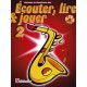 Saxophone Learning Book "Écouter, Lire et Jouer" (Alto, Baritone) - De Haske, Volume 2 + CD (French)