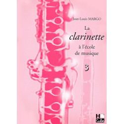 Clarinet Learning Book "La Clarinette à L'école de Musique" - J.L. Margo, Volume 3 + CD (French)
